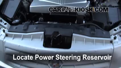 2006 Cadillac CTS 3.6L V6 Power Steering Fluid Check Fluid Level